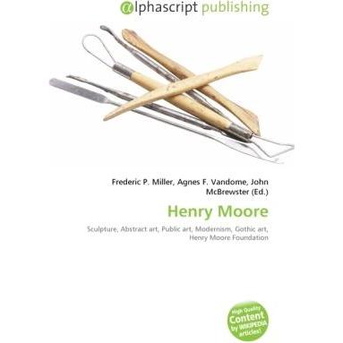Thumbnail - Henry Moore, Fachbücher von Agnes F. Vandome, Frederic P. Miller, John McBrewster
