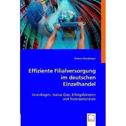 Effiziente Filialversorgung im deutschen Einzelhandel, Fachbücher