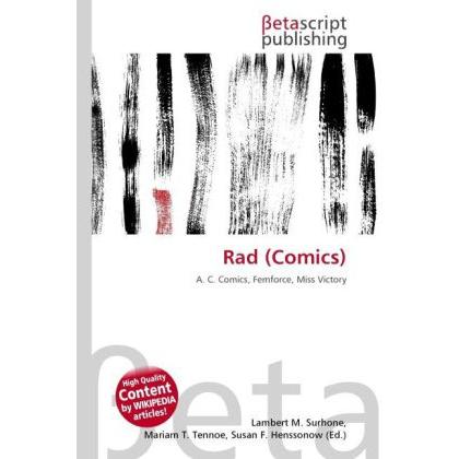 Rad (Comics), Fachbücher von Lambert M. Surhone, Miriam T. Timpledon, Susan F. Marseken
