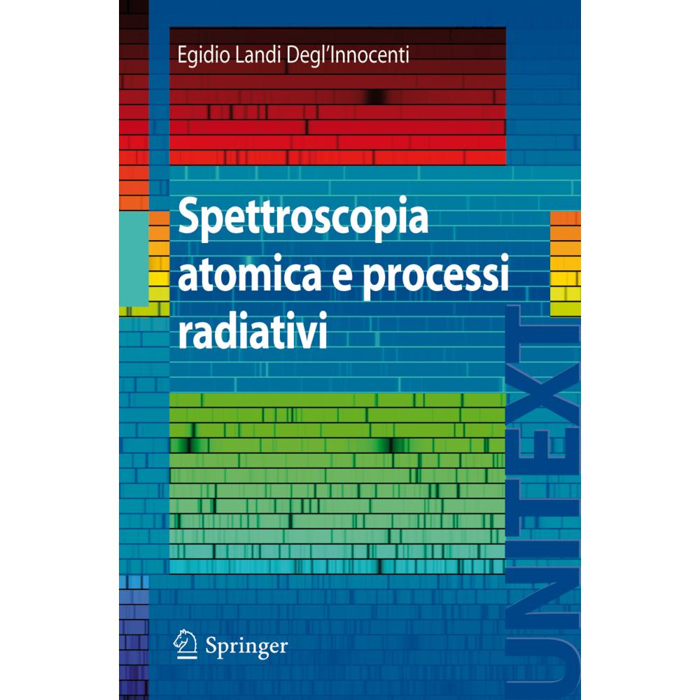 Spettroscopia atomica e processi radiativi, Fachbücher von E. Landi Innocenti