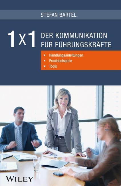 Produktbild 1x1 der Kommunikation für Führungskräfte (Deutsch, Bartel, Stefan, 2013)