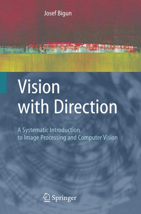 Vision with Direction (Englisch, Josef Bigun, 2010)
