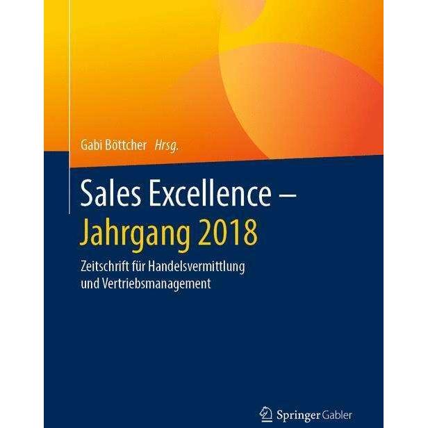 Sales Excellence - Jahrgang 2018, Fachbücher von Gabi Böttcher