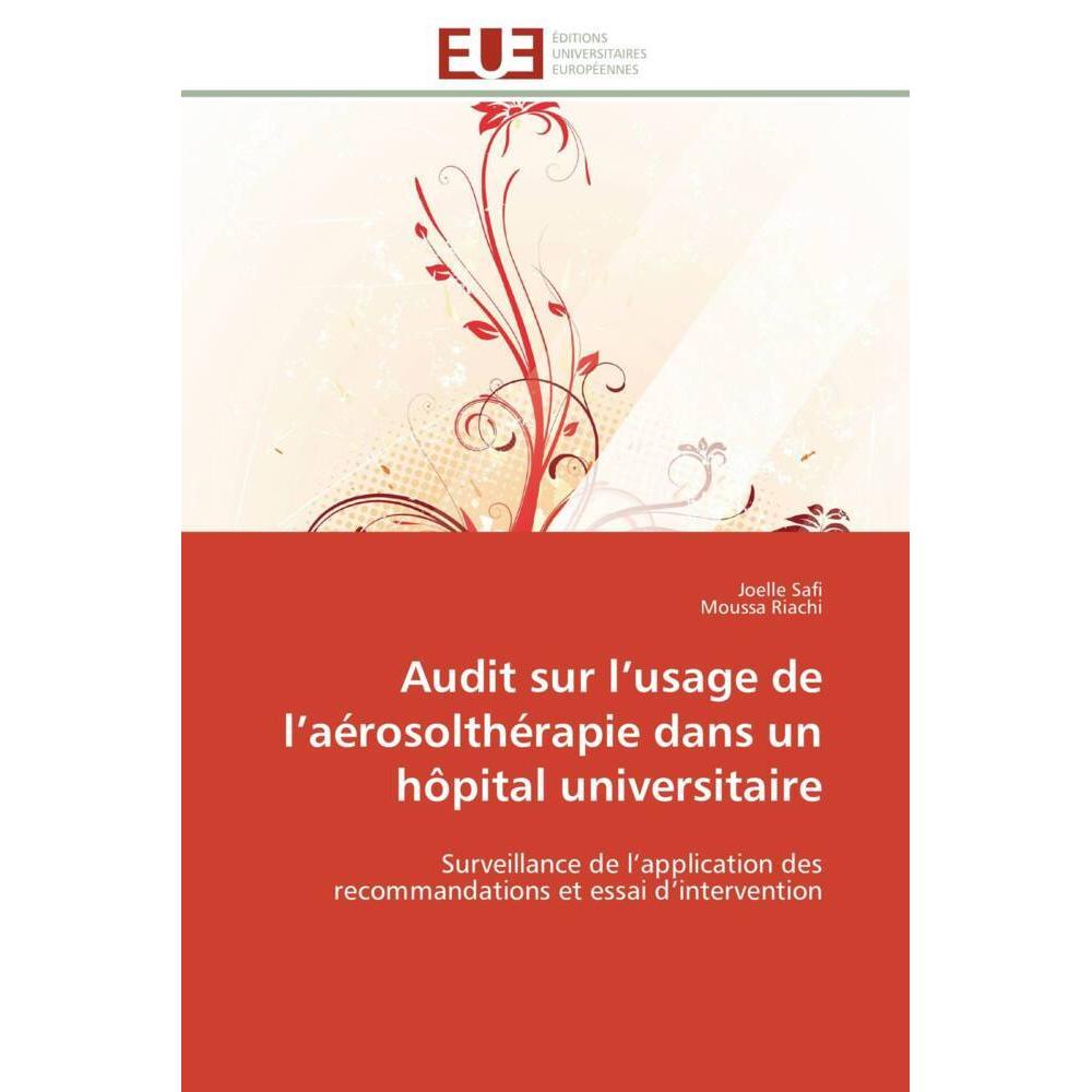 Audit sur l'usage de l'aérosolthérapie dans un hôpital universitaire, Fachbücher