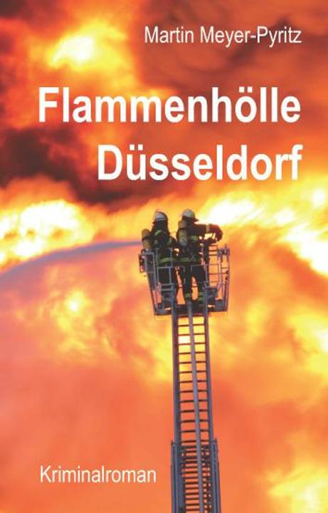 Produktbild Flammenhölle Düsseldorf (Deutsch, Martin Meyer-Pyritz, 2017)
