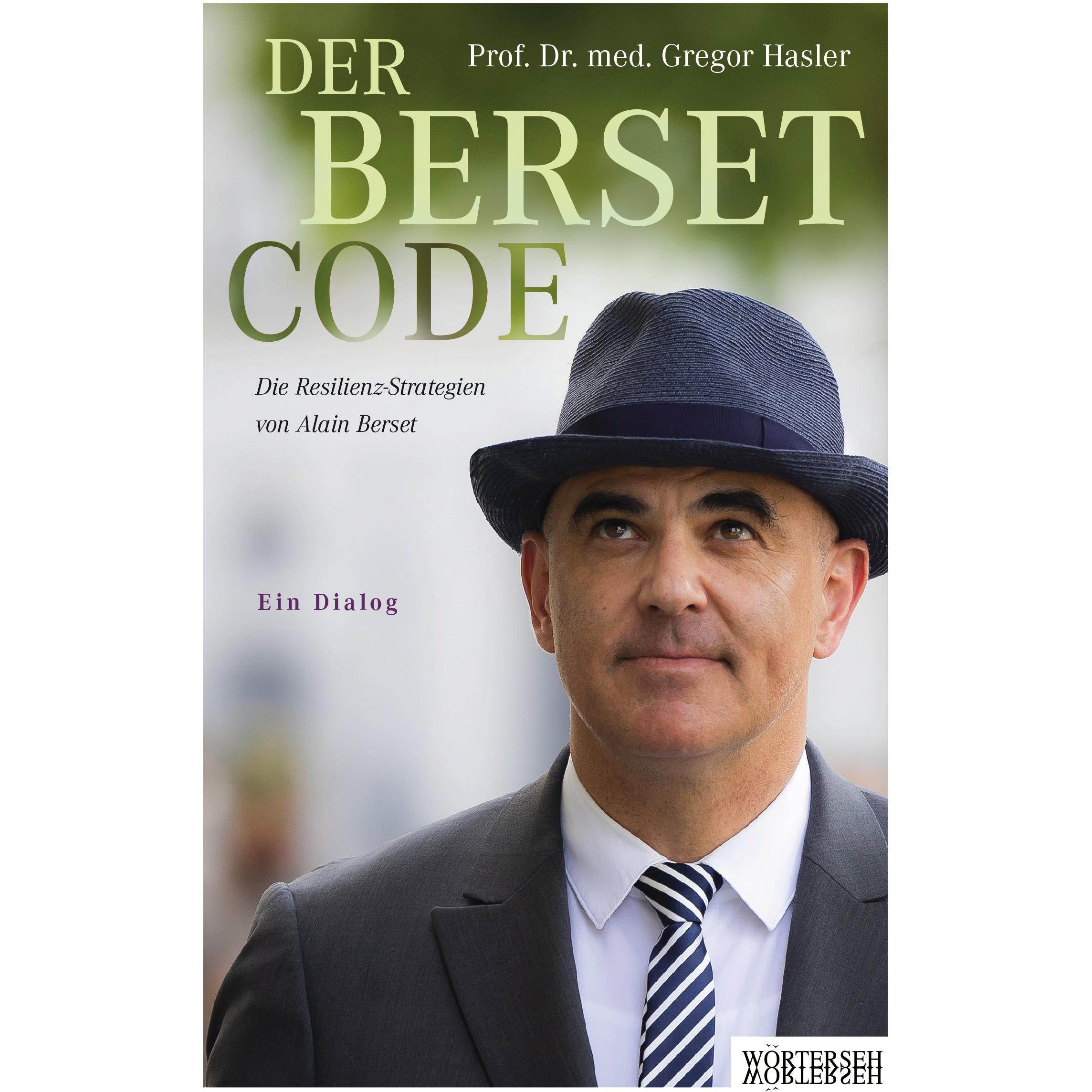 Der Berset-Code, Fachbücher von Prof. Dr. med. Gregor Hasler, Gregor Hasler