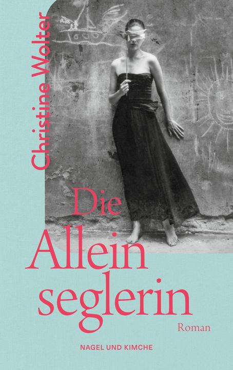 Die Alleinseglerin (Deutsch, Christine Wolter, 2023)