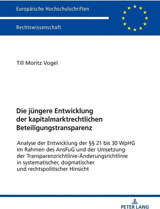 Produktbild Die jüngere Entwicklung der kapitalmarktrechtlichen Beteiligungstransparenz (Deutsch, Till Vogel, 2018)