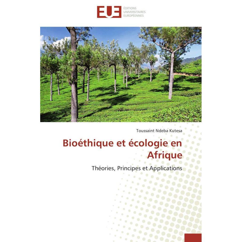 Bioéthique et écologie en Afrique, Fachbücher