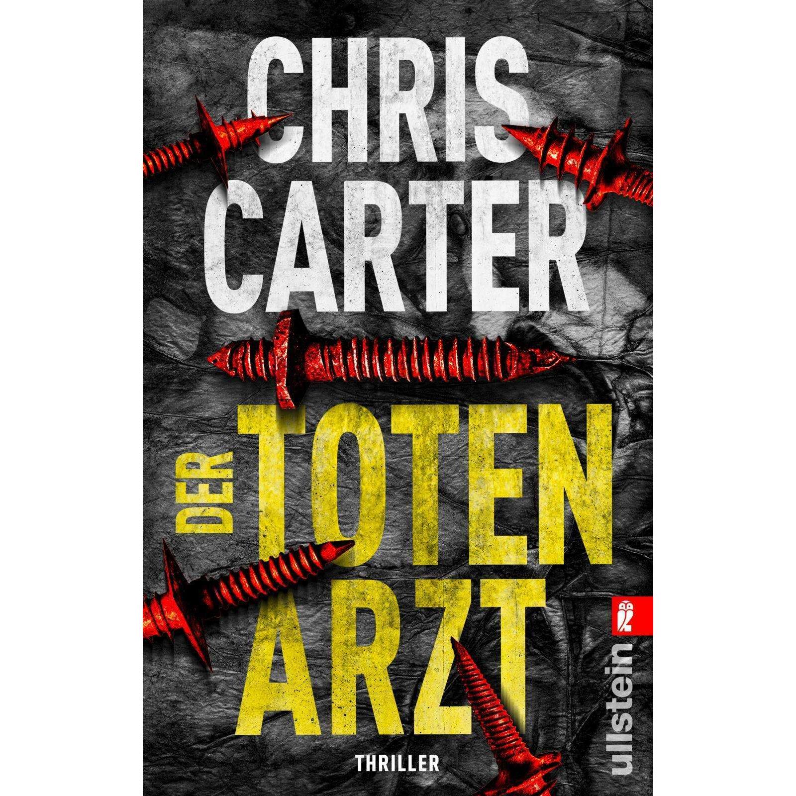 Der Totenarzt (Ein Hunter-und-Garcia-Thriller 13), Belletristik von Chris Carter, Sybille Uplegger