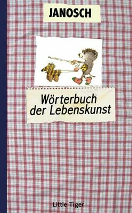 Produktbild Das Wörterbuch der Lebenskunst (Deutsch, Janosch, 2021)