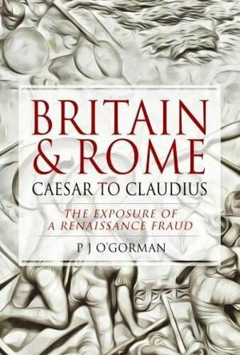 Actual product image Britain and Rome: Caesar to Claudius (English, P J O'Gorman, 2022)