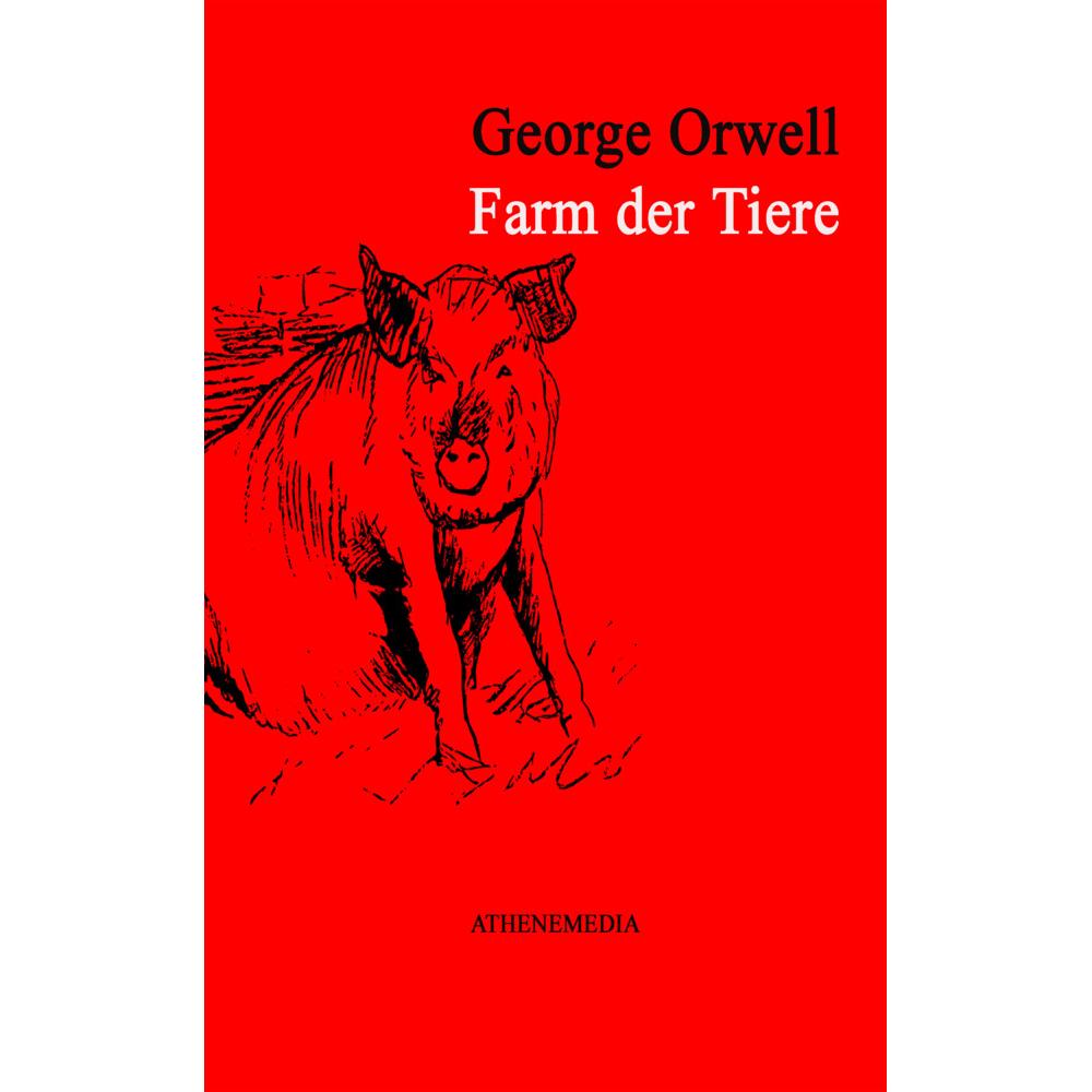 Orwell:Farm der Tiere, Belletristik von Eric Arthur Blair, George Orwell
