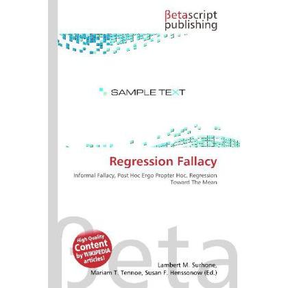 Regression Fallacy, Fachbücher von Lambert M. Surhone, Mariam T. Tennoe, Susan F. Henssonow