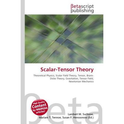 Scalar-Tensor Theory, Fachbücher von Lambert M. Surhone, Miriam T. Timpledon, Susan F. Marseken