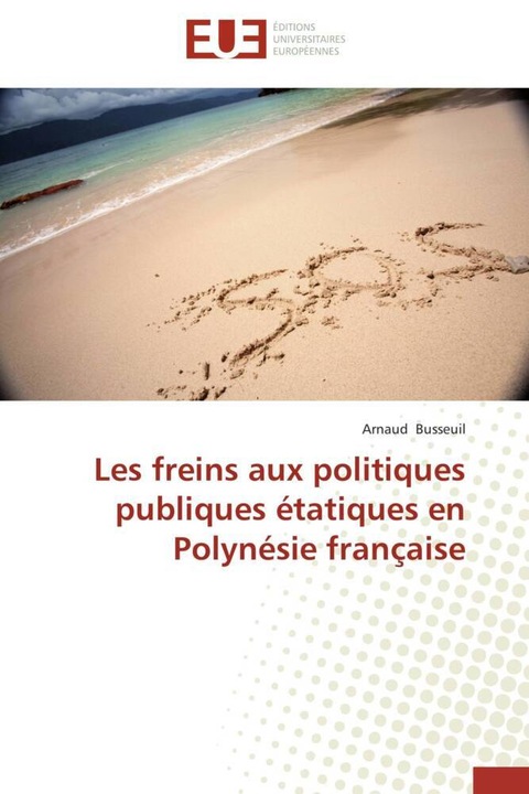 Actual product image Les freins aux politiques publiques étatiques en Polynésie française (German, Arnaud Busseuil, 2014)