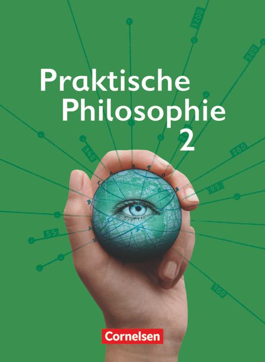 Produktbild Praktische Philosophie 2. Schülerbuch. NW (Deutsch, Andreas Fincke, Bernhard Koreng, Maria Eischeid, Maria Greifenberg, Petra Lenz, 2008)