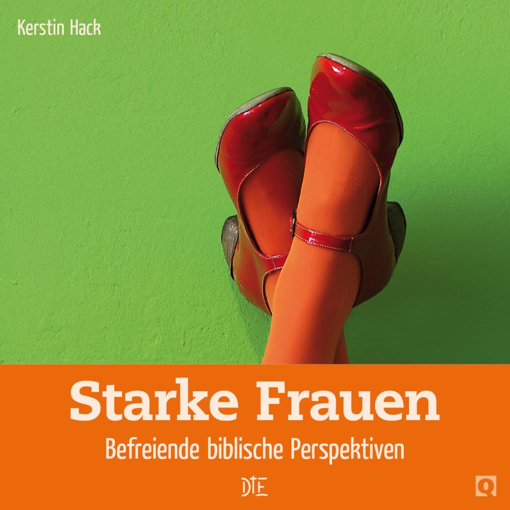 Starke Frauen, Ratgeber von Kerstin Hack