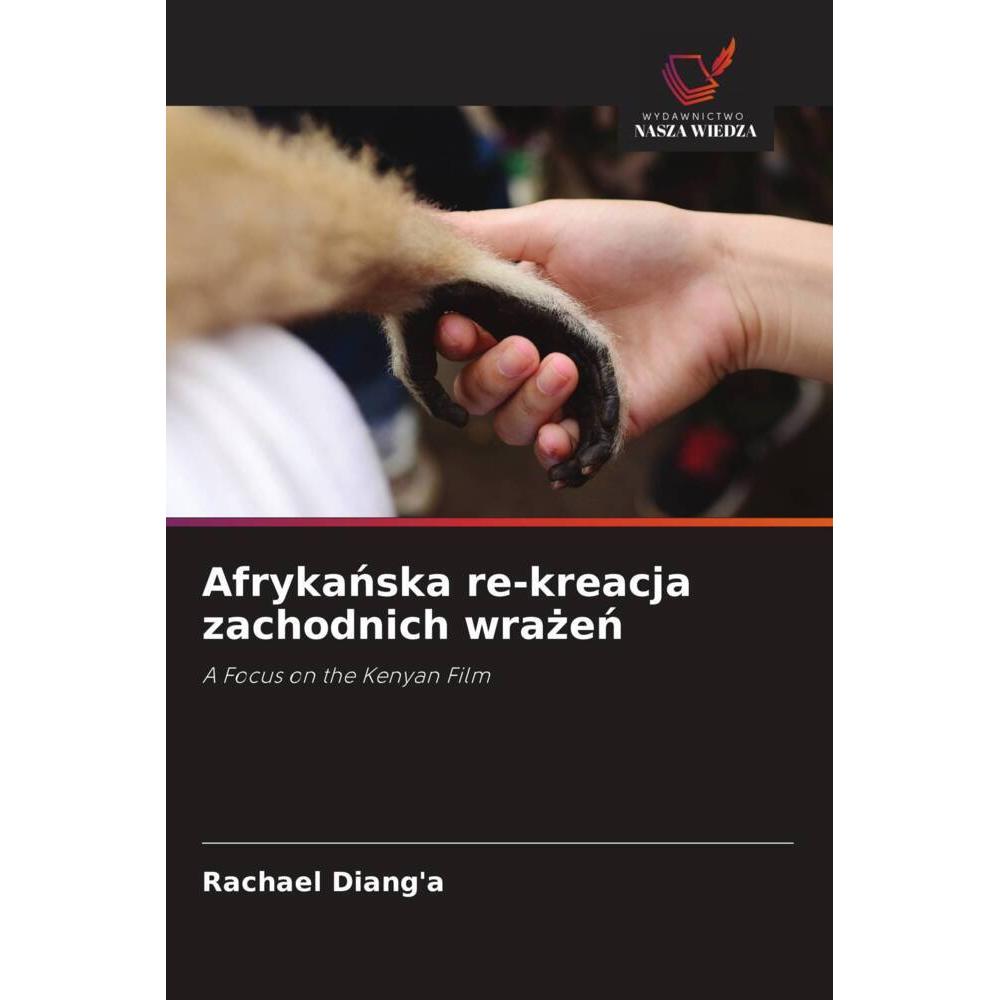 Afrykanska re-kreacja zachodnich wrazen, Ratgeber von Rachael Diang'a