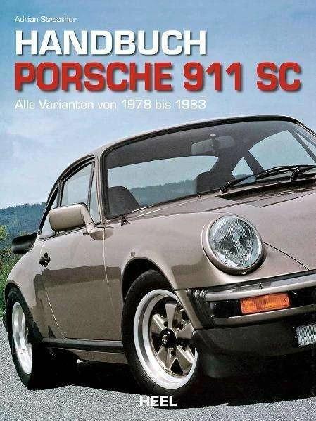 Produktbild Handbuch Porsche 911 SC (Deutsch, Adrian Streather, 2011)