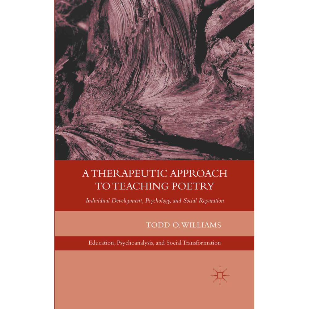 A Therapeutic Approach to Teaching Poetry, Fachbücher von T. Williams