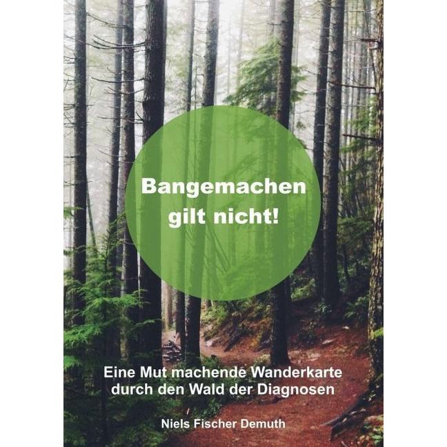 Bangemachen gilt nicht, Ratgeber von Niels Fischer Demuth
