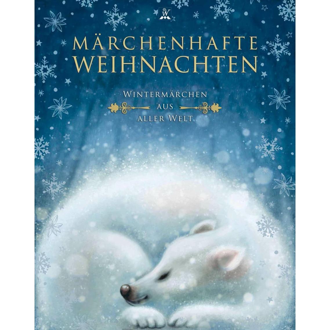 Märchenhafte Weihnachten, Kinderbücher von Hans Christian Andersen, Gebrüder Grimm, Selma Lagerlöf, Manfred Kyber, Pavel...