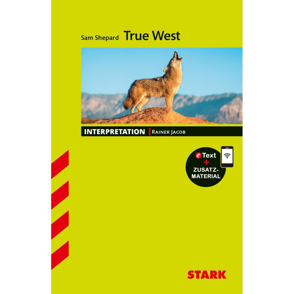 Interpretationen Englisch - Sam Shepard: True West, Schulbücher von Rainer Jacob