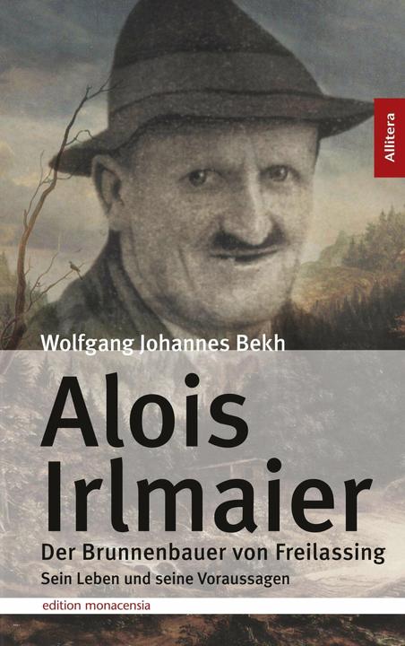 Produktbild Alois Irlmaier (Deutsch, Wolfgang J. Bekh, 2017)