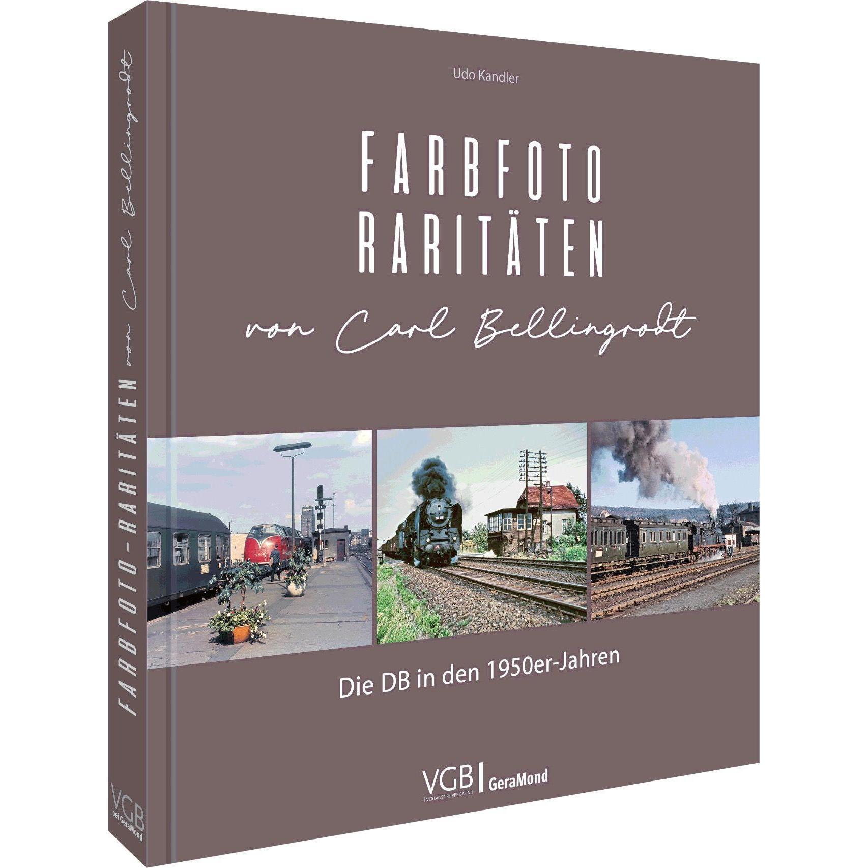Farbfoto-Raritäten von Carl Bellingrodt, Ratgeber von Christoph Weinkopf, Rolf Hahmann, Oliver Strüber, Udo Kandler