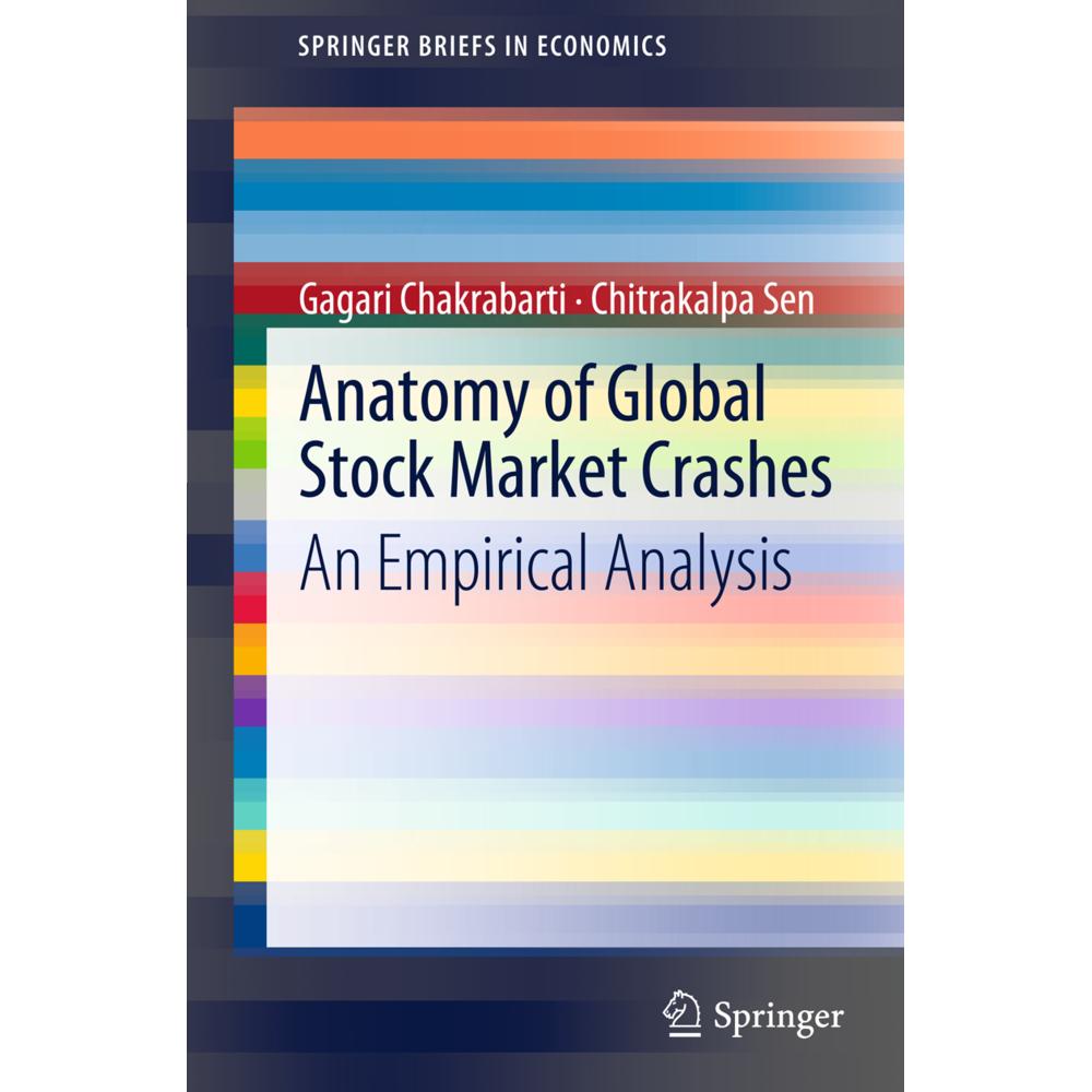 Anatomy of Global Stock Market Crashes, Fachbücher von Chitrakalpa Sen, Gagari Chakrabarti