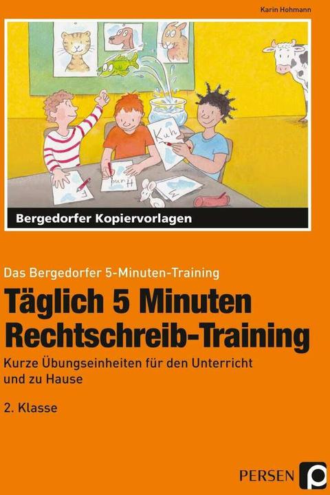 Produktbild Täglich 5 Minuten Rechtschreib-Training - 2.Klasse (Deutsch, Karin Hohmann, 2021)