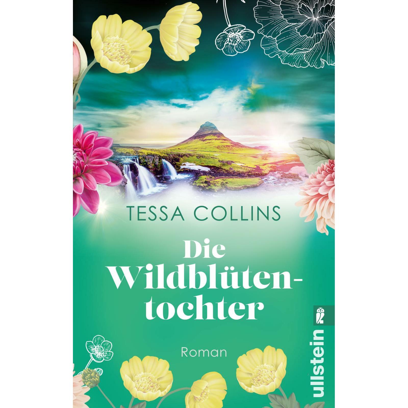 Die Wildblütentochter (Die Blumentöchter 2), Belletristik von Tessa Collins