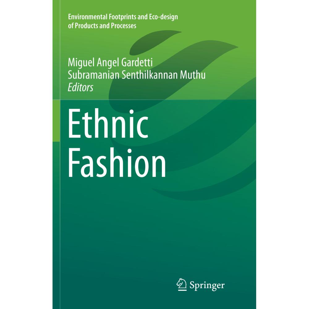 Ethnic Fashion, Fachbücher von Miguel Angel Gardetti, Subramanian Senthilkannan Muthu