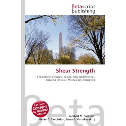 Shear Strength, Fachbücher von Lambert M. Surhone, Miriam T. Timpledon, Susan F. Marseken