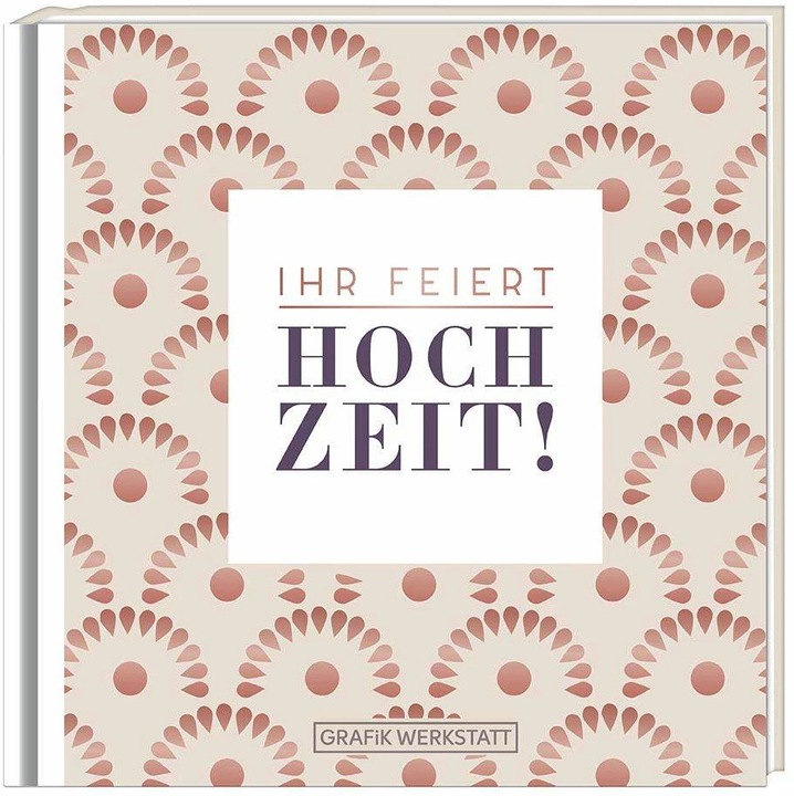 Ihr feiert Hochzeit! (Deutsch, GRAFIK WERKSTATT Das Original, 2020)