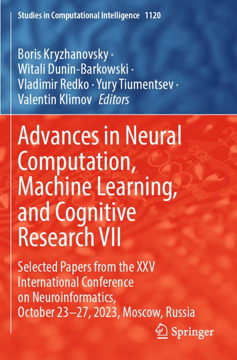 Produktbild Advances in Neural Computation, Machine Learning, and Cognitive Research VII (Boris Kryzhanovsky, Valentin Klimov, Vladimir Redko, Witali Dunin-Barkowski, Yury Tiumentsev, 2024)