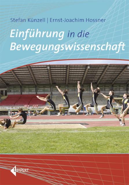 Produktbild Einführung in die Bewegungswissenschaft (Deutsch, Ernst-Joachim Hossner, Stefan Künzell, 2022)