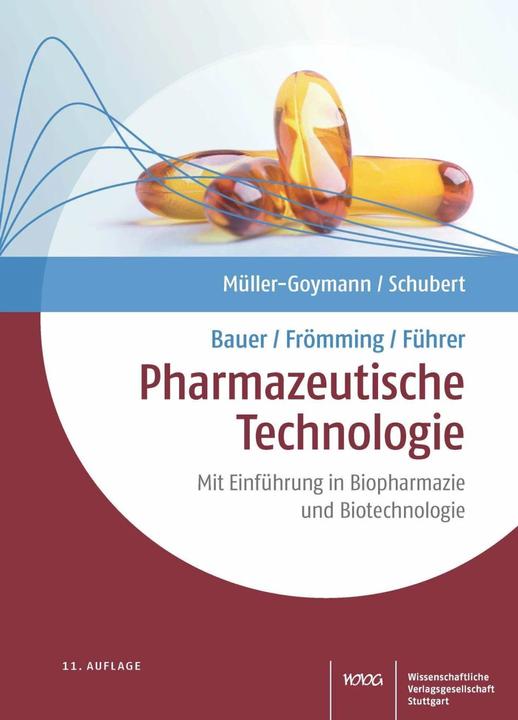 Produktbild Bauer/Frömming/Führer Pharmazeutische Technologie (Deutsch, Christel Müller-Goymann, Rolf Schubert, 2022)