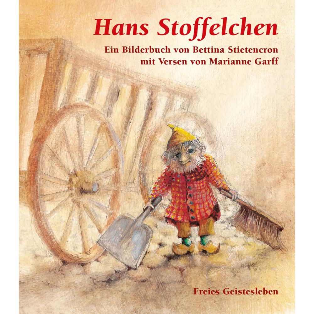 Hans Stoffelchen, Kinderbücher von Bettina Stietencron