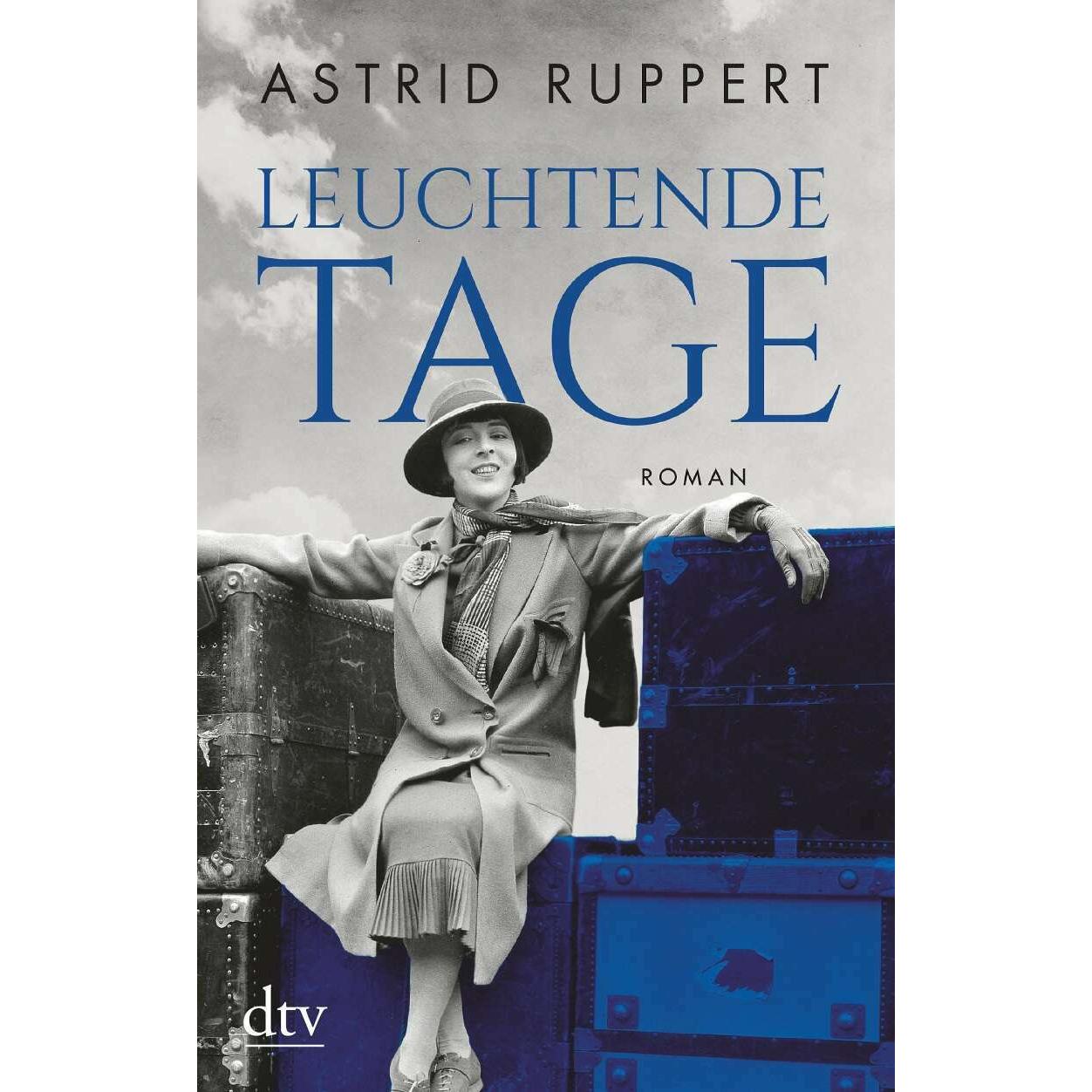 Leuchtende Tage, Belletristik von Astrid Ruppert