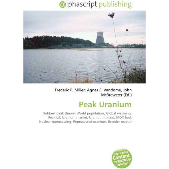 Peak Uranium, Fachbücher von Agnes F. Vandome, Frederic P. Miller, John McBrewster