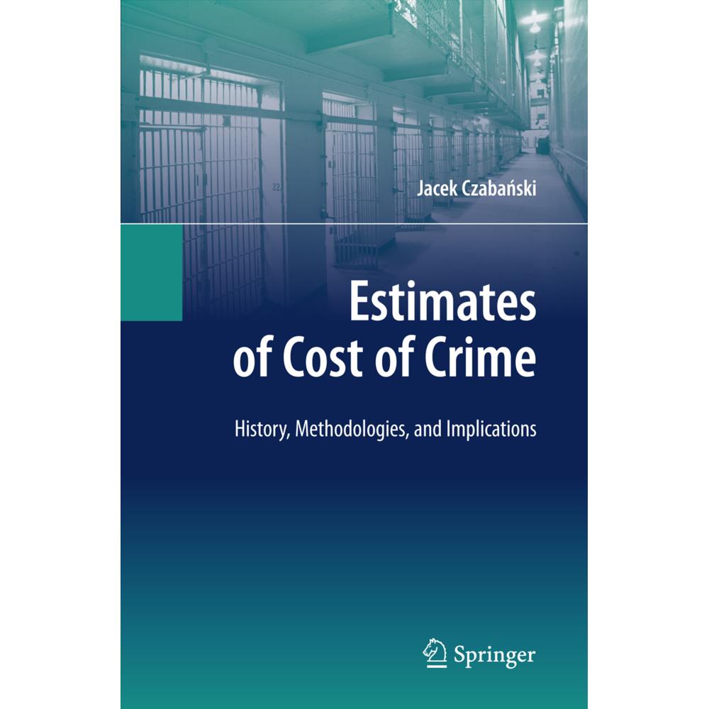 Estimates of Cost of Crime, Fachbücher von Jacek Czabanski