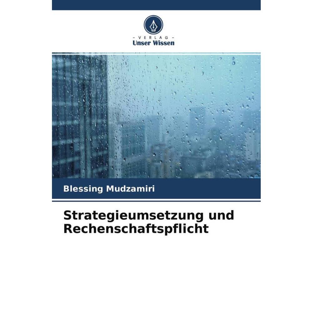 Strategieumsetzung und Rechenschaftspflicht, Fachbücher von Blessing Mudzamiri