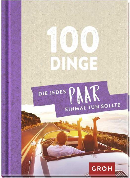Produktbild 100 Dinge, die jedes Paar einmal tun sollte (Deutsch, Groh Verlag, 2019)
