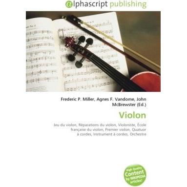 Violon, Fachbücher von Agnes F. Vandome, Frederic P. Miller, John McBrewster
