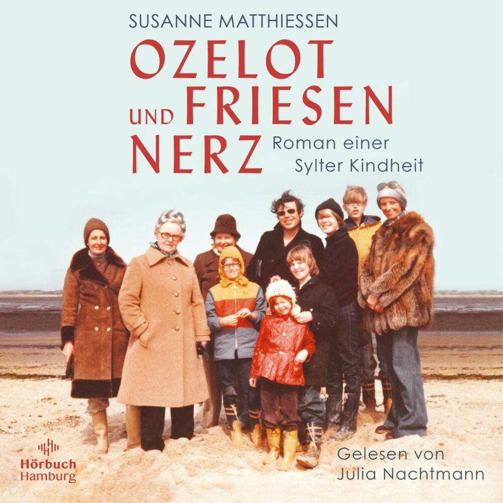 Ozelot und Friesennerz, Hörbücher von Julia Nachtmann, Susanne Matthiessen