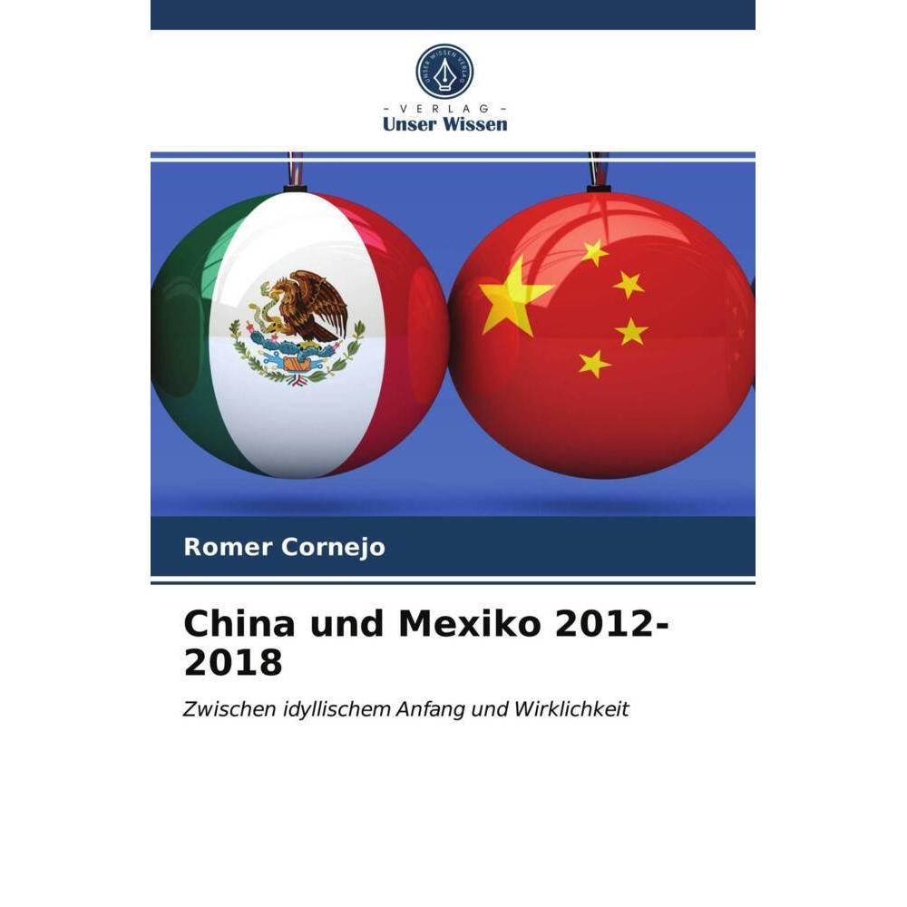 China und Mexiko 2012-2018, Fachbücher von Romer Cornejo