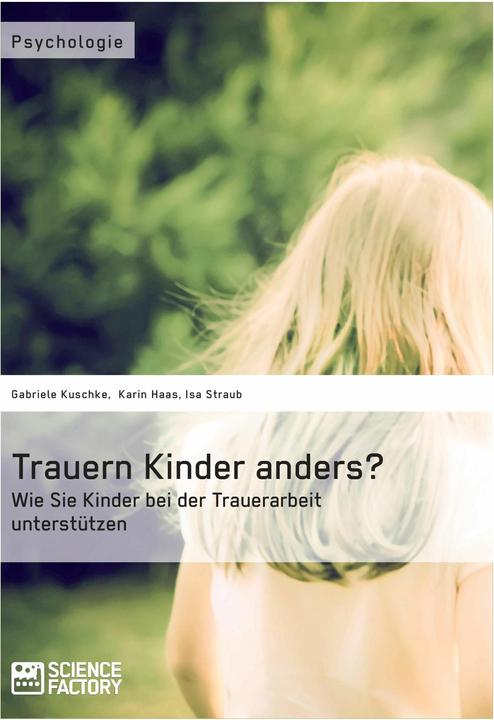 Produktbild Trauern Kinder anders? Wie Sie Kinder bei der Trauerarbeit unterstützen (Deutsch)
