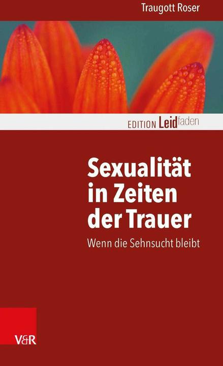 Produktbild Sexualität in Zeiten der Trauer (Deutsch, Monika Müller, Traugott Roser)